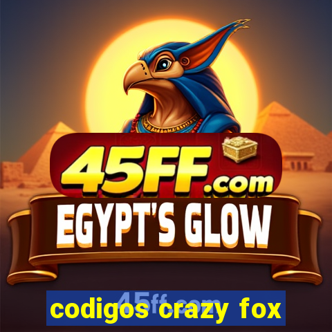 codigos crazy fox